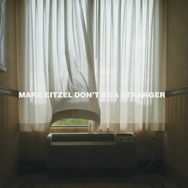 Mark-Eitzel - Don't Be a Stranger