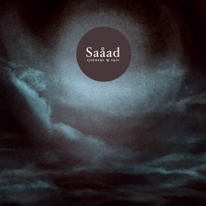 SAÅAD – Orbs & Channels