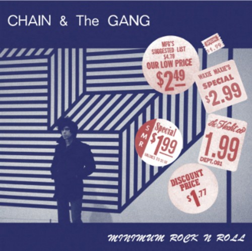 Chain & The Gang – Minimum rock N Roll
